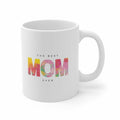 The Best Mom Ceramic Mug 11oz