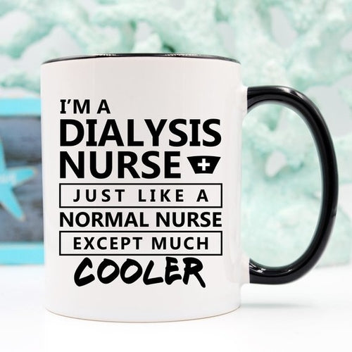 I'm A Dialysis Nurse. Just Like A Normal Nurse,