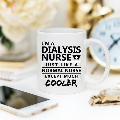 I'm A Dialysis Nurse. Just Like A Normal Nurse,