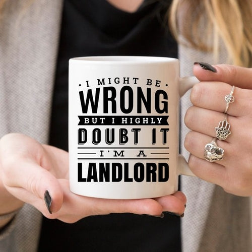 11oz White Ceramic Coffee Mug -  I Might Be Wrong