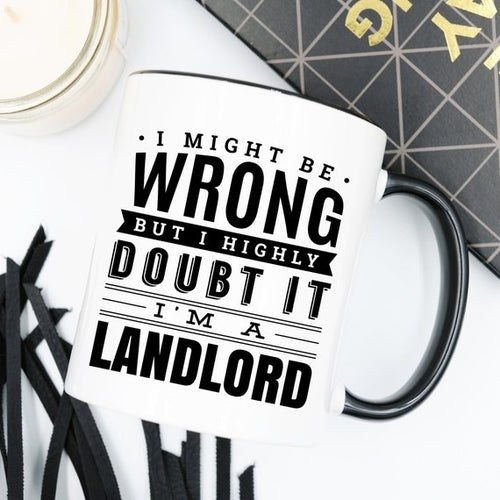 11oz White Ceramic Coffee Mug -  I Might Be Wrong